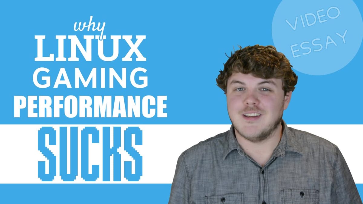 Why Linux Gaming Performance Sucks.