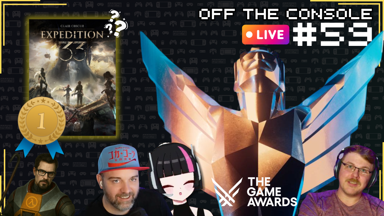 Off The Console Special Live Episode - The Game Awards